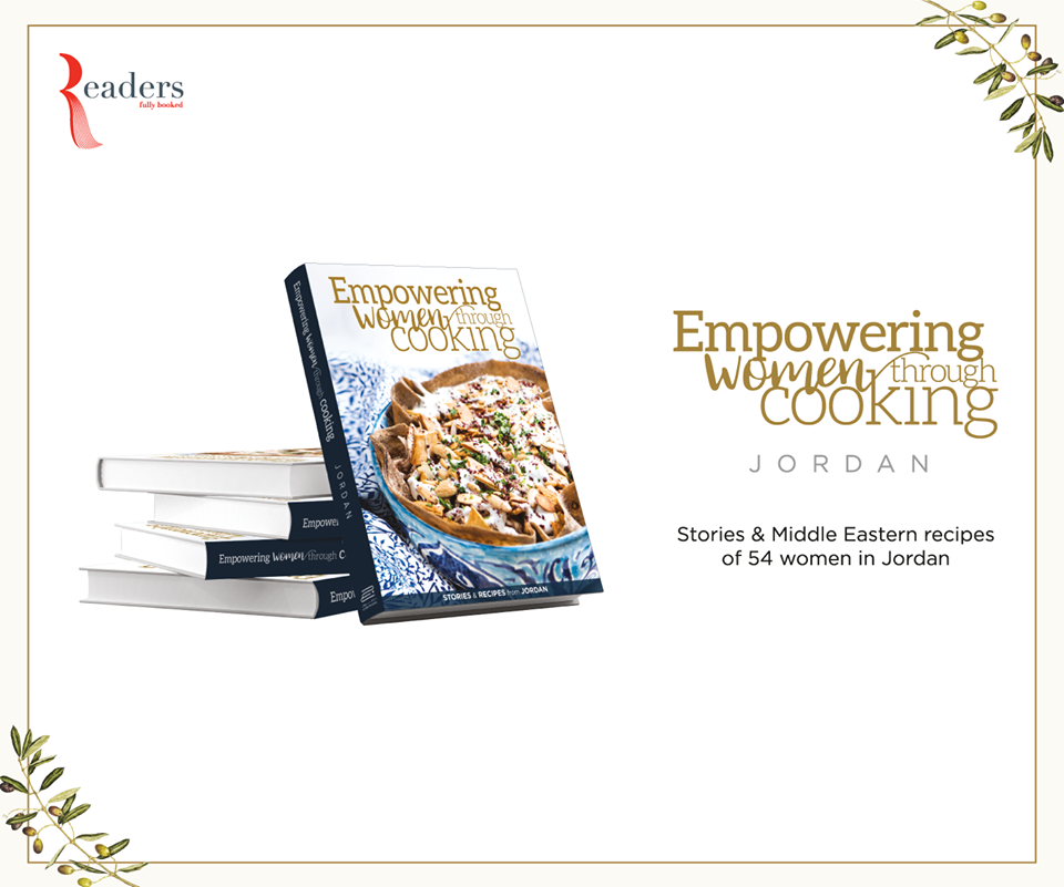 ضمن جهودها الفعالة لدعم القطاع النسائي المجموعة التجارية "The Group" ترعى إصدار كتاب تمكين السيدات من خلال الطهي – الأردن